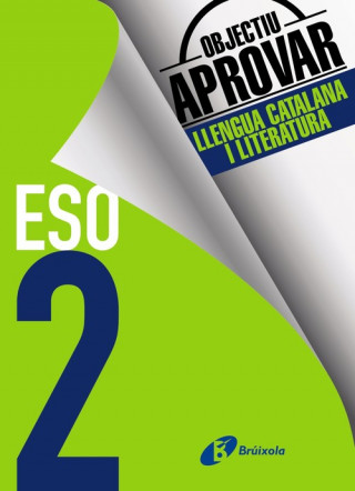Kniha Objectiu aprovar Llengua Catalana i Literatura 2 ESO 