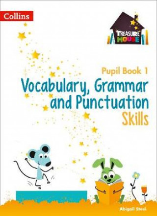 Kniha Vocabulary, Grammar and Punctuation Skills Pupil Book 1 Abigail Steel