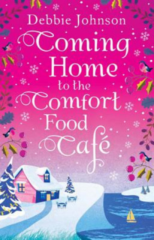 Carte Coming Home to the Comfort Food Cafe Debbie Johnson