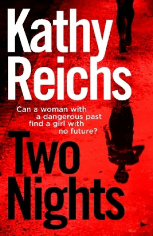 Knjiga Two Nights Kathy Reichs