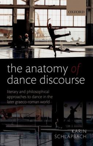 Knjiga Anatomy of Dance Discourse Karin Schlapbach