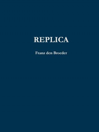 Knjiga Replica Franz den Broeder