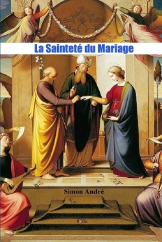 Buch Saintete Du Mariage Simon ANDRE