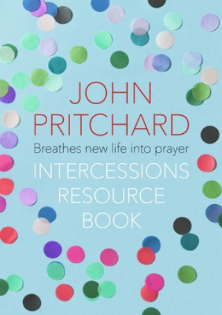 Carte Intercessions Resource Book PRITCHARD  JOHN