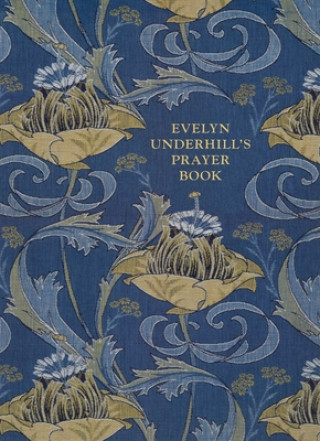 Kniha Evelyn Underhill's Prayer Book UNDERHILL  EVELYN