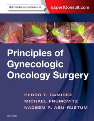 Knjiga Principles of Gynecologic Oncology Surgery Pedro T. Ramirez