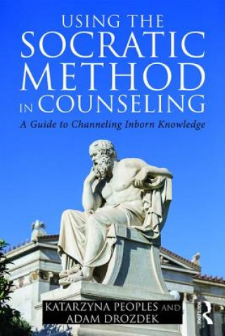 Kniha Using the Socratic Method in Counseling Adam Drozdek