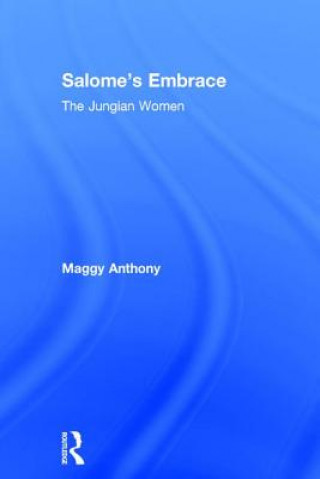 Könyv Salome's Embrace Maggy Anthony