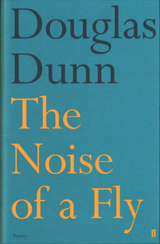 Könyv Noise of a Fly Douglas Dunn