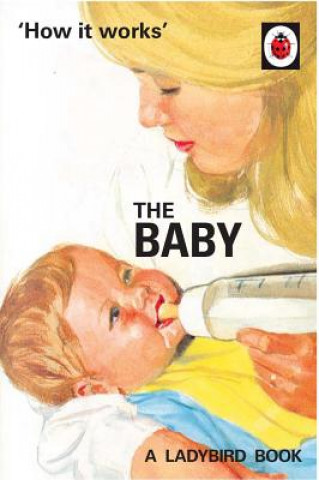 Kniha How it Works: The Baby (Ladybird for Grown-Ups) MORRIS   JASON HAZE