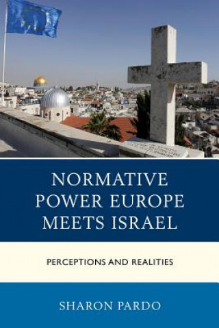 Buch Normative Power Europe Meets Israel Sharon Pardo