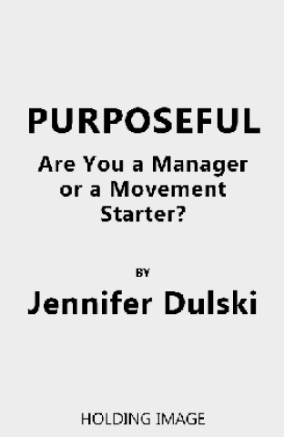 Boek Purposeful Jennifer Dulski