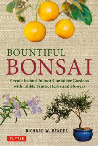 Book Bountiful Bonsai Richard W Bender