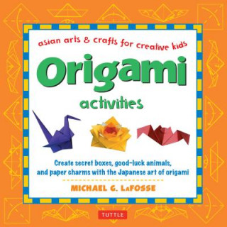 Könyv Origami Activities Michael G. LaFosse