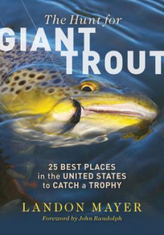 Książka Hunt for Giant Trout Landon Mayer