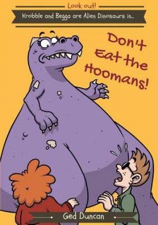 Βιβλίο Don't Eat the Hoomans Ged Duncan