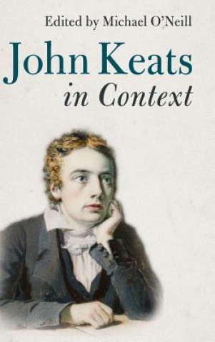 Carte John Keats in Context Michael O'Neill
