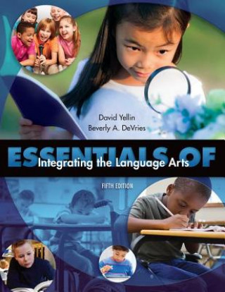 Könyv Essentials of Integrating the Language Arts YELLIN