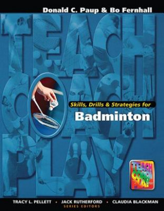 Kniha Skills, Drills & Strategies for Badminton PAUP