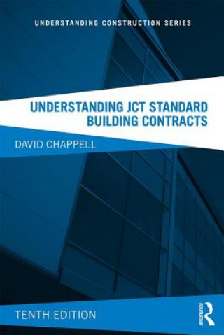 Könyv Understanding JCT Standard Building Contracts David Chappell