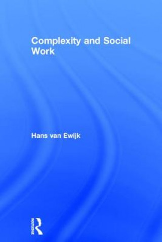 Carte Complexity and Social Work Hans van Ewijk