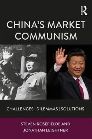 Kniha China's Market Communism Steven Rosefielde