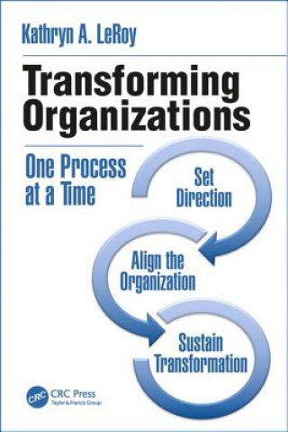 Knjiga Transforming Organizations Kathryn A Leroy
