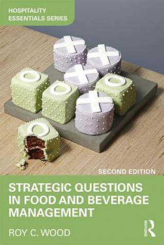 Kniha Strategic Questions in Food and Beverage Management Roy Wood