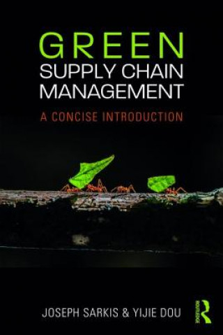 Kniha Green Supply Chain Management Joseph Sarkis