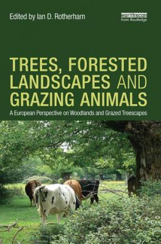 Knjiga Trees, Forested Landscapes and Grazing Animals 
