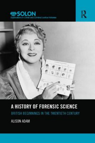Könyv History of Forensic Science Alison Adam