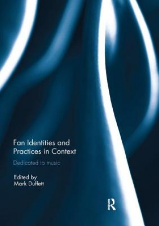 Boek Fan Identities and Practices in Context Mark Duffett