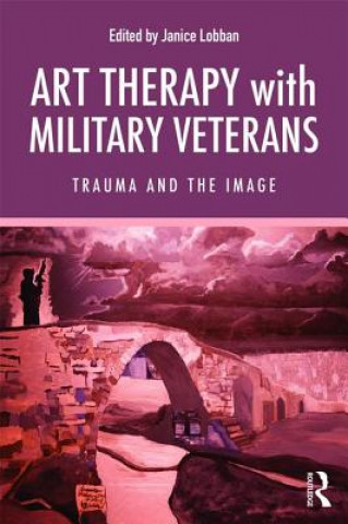 Książka Art Therapy with Military Veterans Janice Lobban