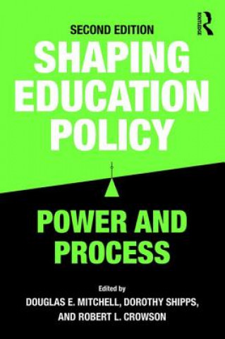 Book Shaping Education Policy Douglas E. Mitchell