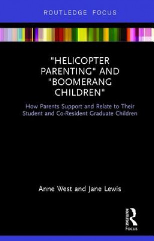 Kniha Helicopter Parenting and Boomerang Children WEST