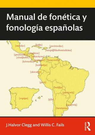 Kniha Manual de fonetica y fonologia espanolas Joseph Halvor Clegg