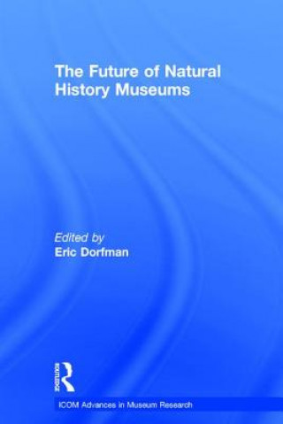 Könyv Future of Natural History Museums 