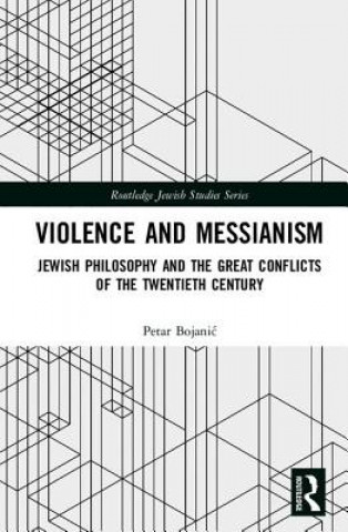 Libro Violence and Messianism BOJANIC