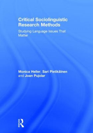 Kniha Critical Sociolinguistic Research Methods Monica Heller