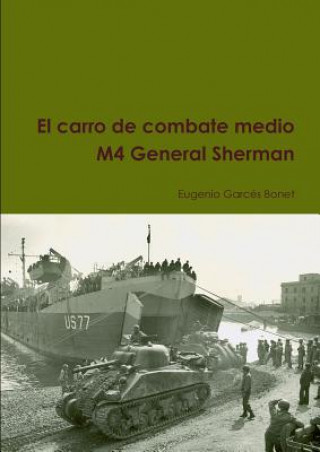 Carte Carro De Combate Medio M4 General Sherman Eugenio Garces Bonet