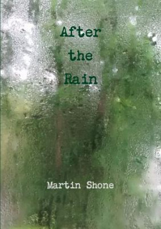 Книга After the Rain Martin Shone