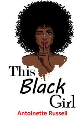 Carte This Black Girl Antoinette Russell