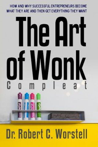 Kniha Art of Wonk, Compleat Robert C. Worstell