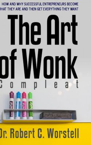Könyv Art of Wonk - Compleat Robert C. Worstell
