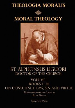 Книга Moral Theology Vol. 1 Liguori