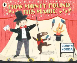 Carte How Monty Found His Magic LERRYN KORDA