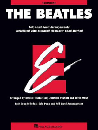 Knjiga ESSENTIAL ELEMENTS THE BEATLES TROMBONE The Beatles