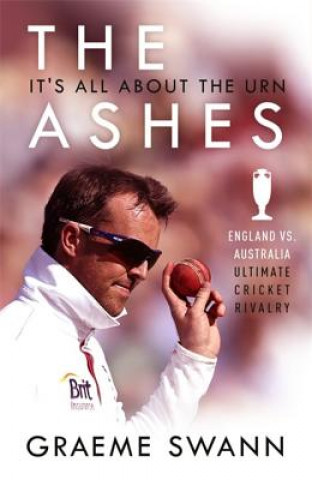 Kniha Ashes: It's All About the Urn SWANN  GRAEME