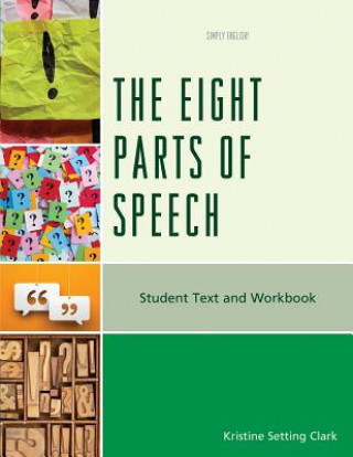 Knjiga Eight Parts of Speech Kristine Setting Clark