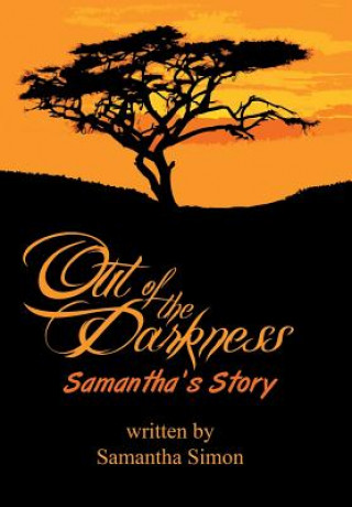 Carte Out of the Darkness Samantha's Story SAMANTHA SIMON